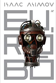 Eu, robô; de Isaac Asimov
