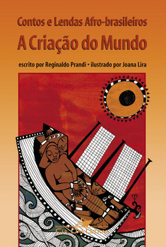 Contos e lendas afro-brasileiros: a criação do mundo