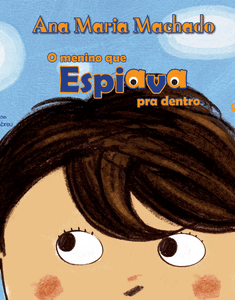 O menino que espiava para dentro